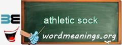 WordMeaning blackboard for athletic sock